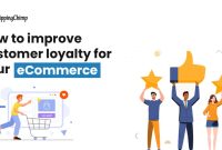 How To Build Customer Loyalty In E-Commerce