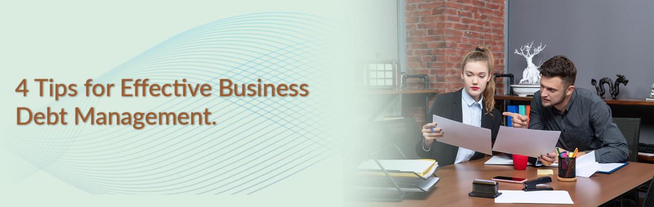 9 Debt Management Strategies For Small Business Owners - Valley ... Steps To Take For Effective Debt Management Strategies