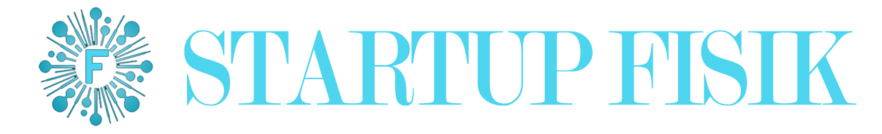 Startup Fisik Anda Startup Fisik Anda