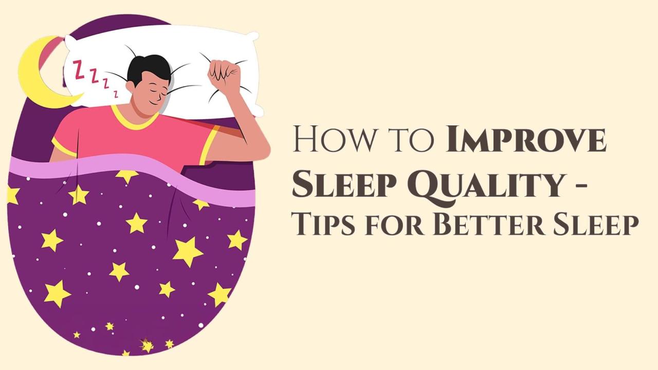 How to Improve Sleep Quality- Tips for Better Sleep
