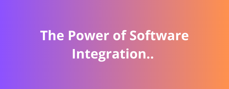 How Software Integration Works Software Integration Solutions For Existing Systems