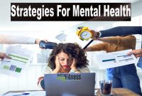 Strategies For Improving Mental Health In Busy Lifestyles