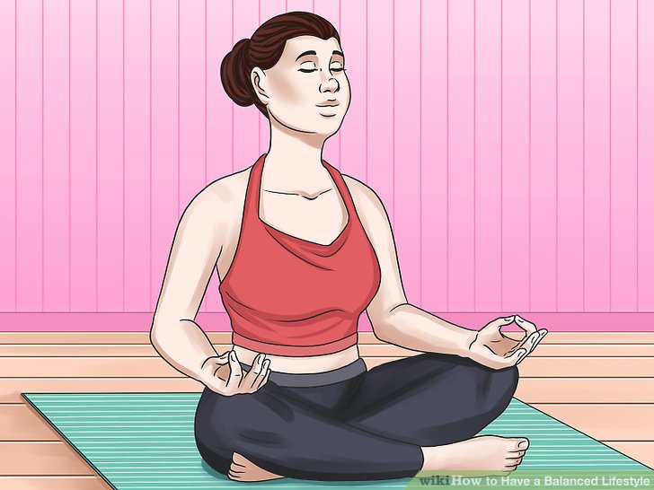 4 Ways to Have a Balanced Lifestyle - wikiHow How To Maintain A Balanced Lifestyle With Minimal Effort