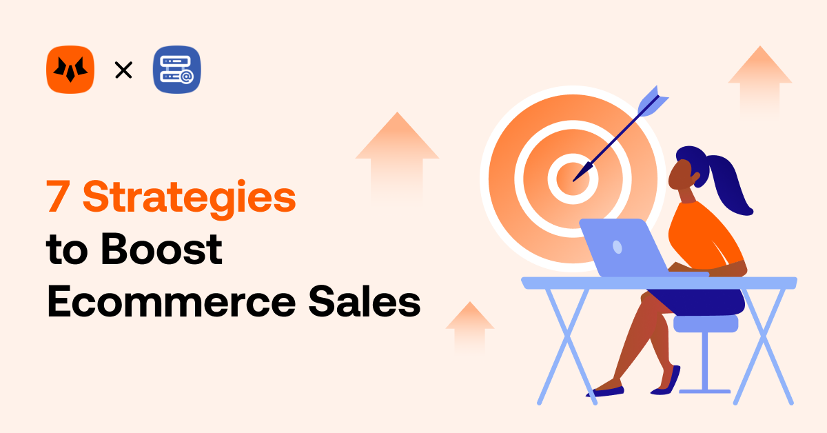 Top Strategies For Increasing E-Commerce Sales Effectively